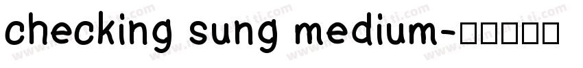 checking sung medium字体转换